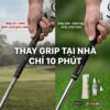 Ảnh sản phẩm số 3 bộ dụng cụ thay grip tại nhà